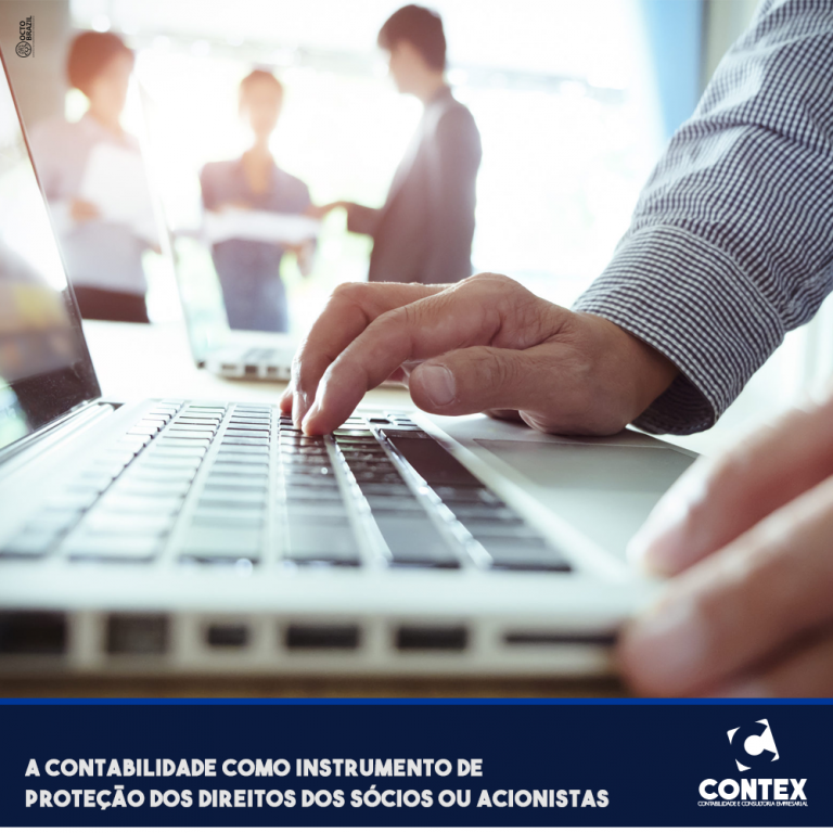 A Contabilidade Como Instrumento De Proteção Dos Direitos Dos Sócios Ou Acionistas Contex 7494