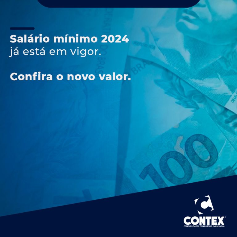 Salário mínimo 2024 já está em vigor; confira o novo valor Contex