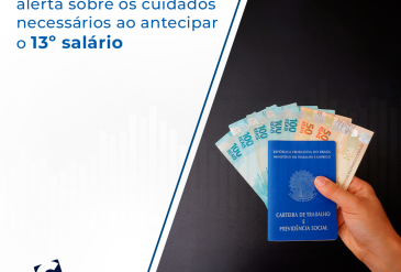 Cuidados ao antecipar o 13º salário: Orientações do Presidente da FENACON